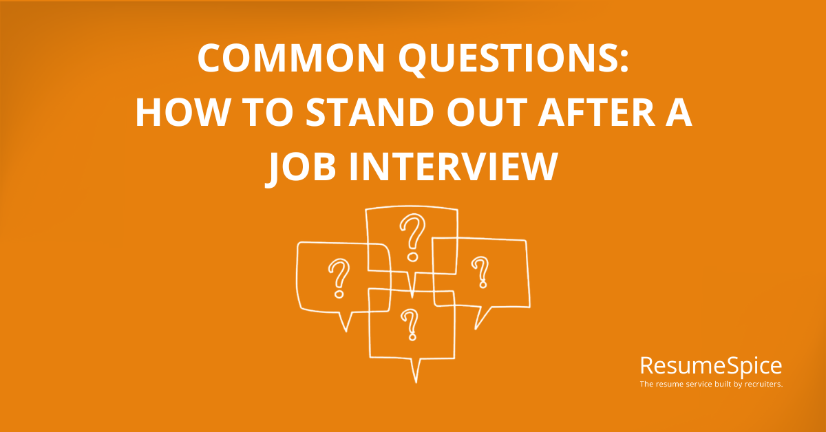 How to Stand out After a Job Interview