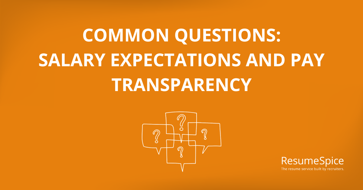 Salary Expectations and Pay Transparency: A Guide for Today’s Job Applicants