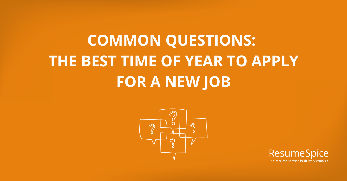 The Best Time of Year to Apply for a New Job?